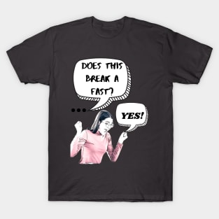 Does This Break A Fast T-Shirt